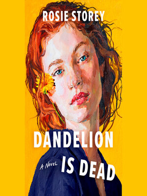 cover image of Dandelion Is Dead